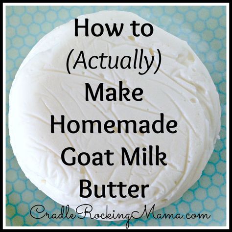 Goat Milk Butter, Goat Milk Recipes, Goat Recipes, Milk Dairy, Goat Care, Making Butter, Goat Cheese Recipes, Goat Meat, Dairy Goats