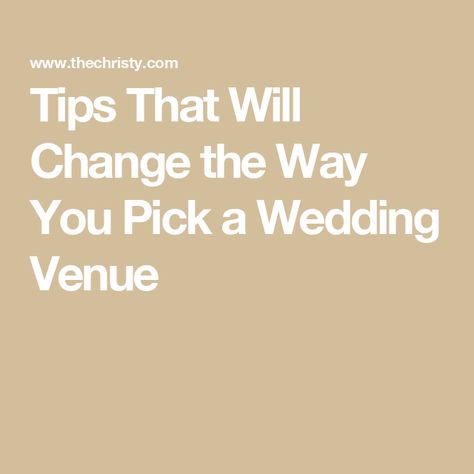 Tips That Will Change the Way You Pick a Wedding Venue Dream Date, Classic Brides, Create A Budget, Outdoor Venues, Taste Testing, Beautiful Backdrops, The Perfect Wedding, First They Came, Engagement Couple