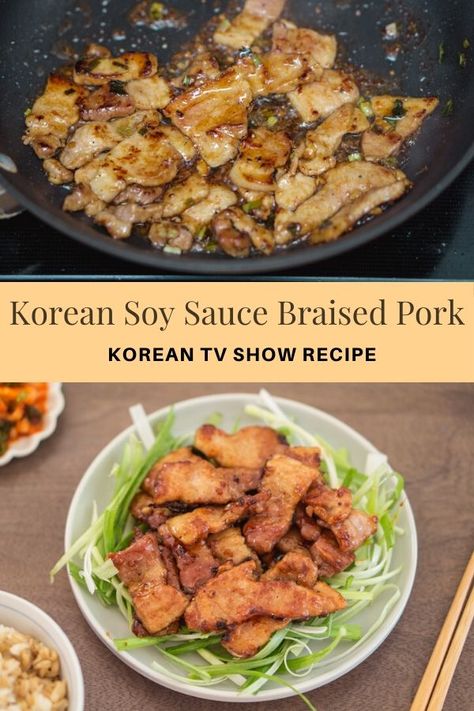 Dweji Ganjang Jorim (Soy Sauce Braised Pork Belly) - Cha Seung Won | chopsticks and flour Korean Braised Pork Belly, Korean Braised Pork, Korean Soy Sauce, Family Meals Kids, 3 Meals A Day, Korean Pork, Tv Recipes, Cha Seung Won, Braised Pork Belly