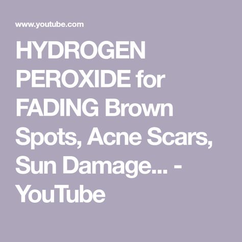 HYDROGEN PEROXIDE for FADING Brown Spots, Acne Scars, Sun Damage... - YouTube Hydrogen Peroxide Acne, Sunspots On Face, Dark Spots Remedies, Hydrogen Peroxide Uses, Brown Spots On Skin, How To Fade, Dark Spots On Face, Concealer Palette, Dark Spots On Skin