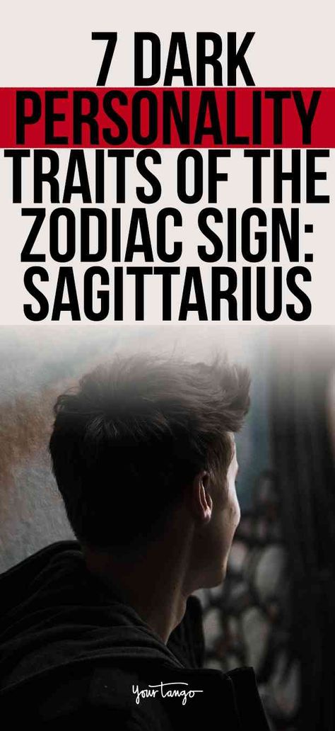 7 Dark Personality Traits Of The Zodiac Sign: Sagittarius | YourTango Sagittarius Negative Traits, Sagittarius Man Traits, Horoscope Signs Sagittarius, Negative Personality Traits, Sagittarius Signs, Sagittarius Personality, Sagittarius Horoscope, Zodiac Sign Sagittarius, Zodiac Personality Traits