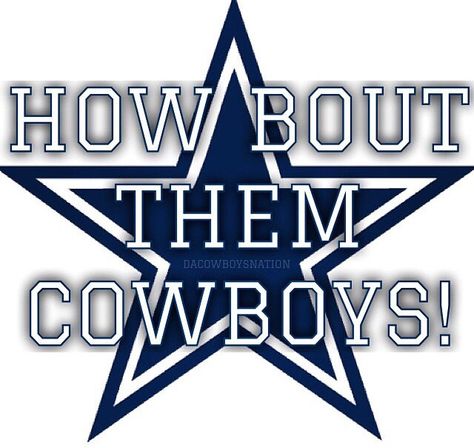 How 'Bout Them Cowboys Fans Quotes, Cowboys Quilt, Cowboys Quotes, Dallas Cowboys Birthday, Dallas Cowboys Memes, Dallas Cowboys Signs, Dallas Cowboys Quotes, Dallas Cowboys Funny, Cowboys Win