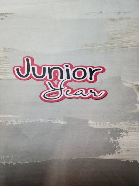 Junior Year High School, Message Design, School Scrapbook, Scrapbook Titles, Romanticizing School, School Grades, High School Classes, Junior Year, Junior High