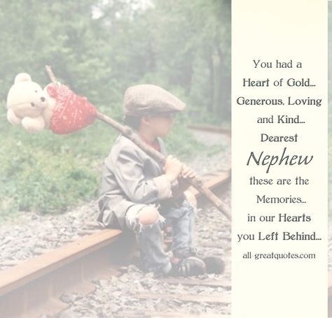 Great Nephew Quotes by @quotesgram Great Nephew Quotes, My Nephew Quotes, Birthday Quotes For Nephew, Quotes For Nephew, Best Farewell Quotes, Nephew Birthday Quotes, Free Birthday Cards, Nephew Quotes, Memorial Tattoo Quotes