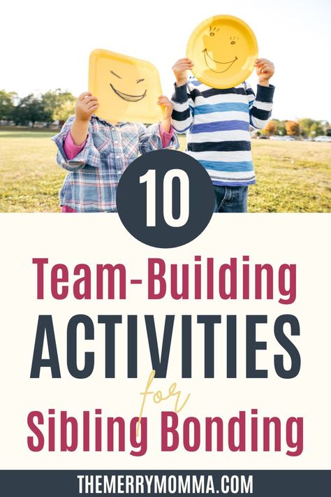 10 Team-Building Activities for Sibling Bonding | The Merry Momma Sibling Rivalry Activities, Sibling Activities, Home School Routine, Social Group Activities, Christian Family Rules, Kids Team Building Activities, Family Therapy Activities, Sibling Bonding Activities, Team Bonding Activities