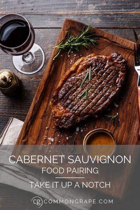 Cabernet Sauvignon Recipes, Cabernet Sauvignon Pairing, Wine 101, Food Pairing, Iranian Food, Go Big Or Go Home, Wine Pairings, Serving Wine, Wine Guide