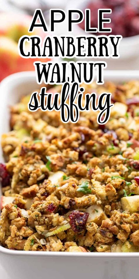 Walnut Cranberry Stuffing, Cranberry Almond Stuffing, Cranberry And Apple Stuffing, Sweet And Savory Stuffing Recipes, In The Bird Stuffing Recipes, Apple Cranberry Stuffing Recipes, Cranberry Walnut Stuffing Recipes, Apple Walnut Stuffing Recipes, Stuffing With Cranberries And Apples