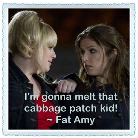 I'm gonna melt that cabbage patch kid! Pitch Perfect Funny, Pitch Perfect Quotes, Pitch Perfect Memes, Pitch Perfect Movie, Pitch Perfect 1, Bella Bodhi, Emoji Diy, Funniest Movies, Cheesy Dip