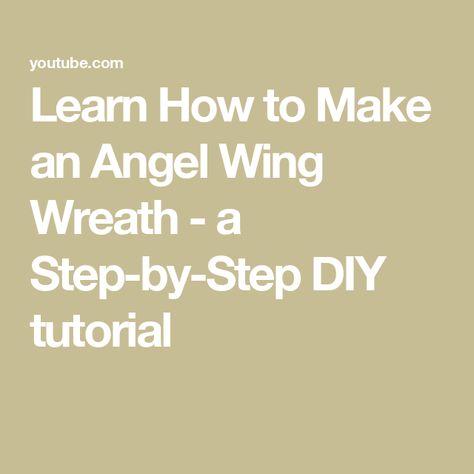 Learn How to Make an Angel Wing Wreath - a Step-by-Step DIY tutorial Diy Angle Wings, Angel Wing Wreath, Angel Wings Wreath, Angel Wing Crafts, Ethereal Angel, Diy Angel Wings, Diy Angels, Wreath Tutorial, Dollar Tree Crafts