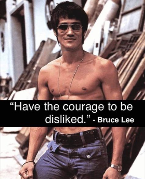 Have the courage to be disliked - bruce lee life quotes The Courage To Be Disliked, 헬로키티 배경화면, Martial Arts Quotes, Trening Sztuk Walki, Bruce Lee Quotes, Bruce Lee Photos, Brandon Lee, Warrior Quotes, Inspirational Sayings