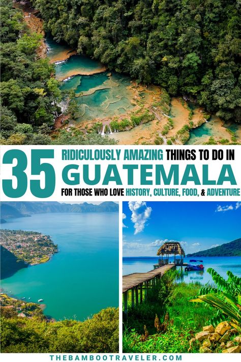 Semuc Champey, Lake Atitlan shores and a dock on Lake Flores Guatemala Travel Itinerary, Guatemala Things To Do, Guatemala Bucket List, Guatemala Travel Guide, Guatemala City Things To Do, Things To Do In Guatemala, Guatemala Beaches, Guatemala Trip, Panama Cruise