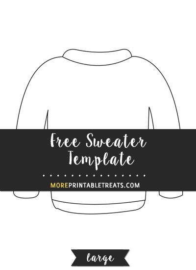 Sweater Template - Large Ugly Christmas Sweater Template Free, Christmas Sweater Template Free Printable, Sweater Template Printable, Ugly Sweater Templates Free Printable, 1st Grade Winter Party, Ugly Christmas Sweater Template, Red Classroom Decor, Sweater Template, December Centers