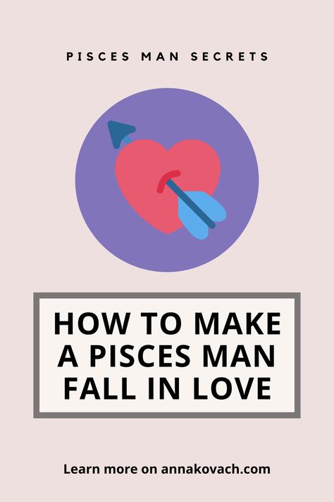 February Pisces Men, Pisces In Love, Pisces Man Traits, Pisces Male, Pisces Men Facts Relationships, Pisces Men In Love, Pices Men, Men In Love Signs, Pisces Man In Love