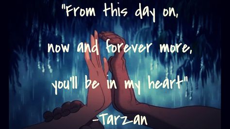 Tarzan Quotes, Quotes Tattoo Ideas, You'll Be In My Heart, Tarzan And Jane, Fantastic Quotes, Disney Fanatic, Quotes Disney, Old Disney, Disney Aladdin