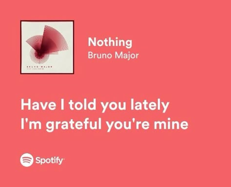 Bruno Major, Meaningful Lyrics, Song Lyric Quotes, Spotify Lyrics, Favorite Lyrics, Lyrics Aesthetic, Love Songs Lyrics, Mood Songs, Music Mood