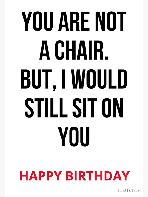 Flirty Happy Birthday For Him, Happy Birthday Flirty, Dirty Funny Quotes, Happy Birthday Funny For Him, Happy Birthday Gifts For Him, Funny Flirty Quotes For Him, Hugs Quotes, Happy Birthday Wishes For Him, Happy Birthday Boyfriend