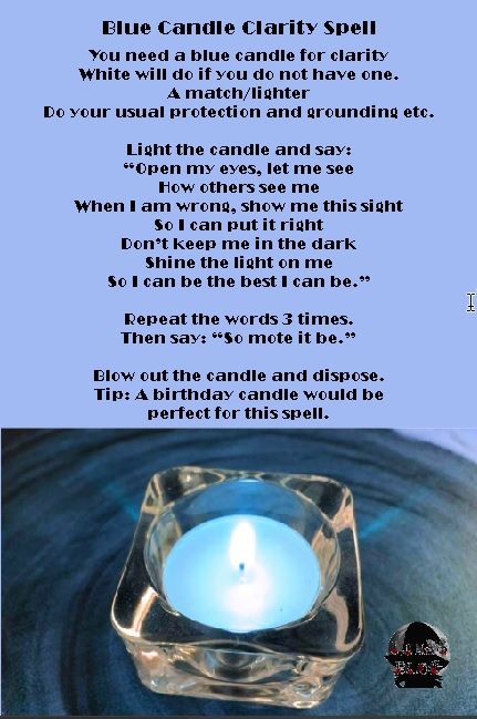 Simple clarity spell.  You can do this for another person, just change the me's and their etc with their name and focus on them when saying the words. Blue Candle Magic, Clarity Spell, Candle Magik, Candle Magick Spells, Spells That Actually Work, Candle Magic Spells, Blue Candle, Easy Spells, Magick Spells