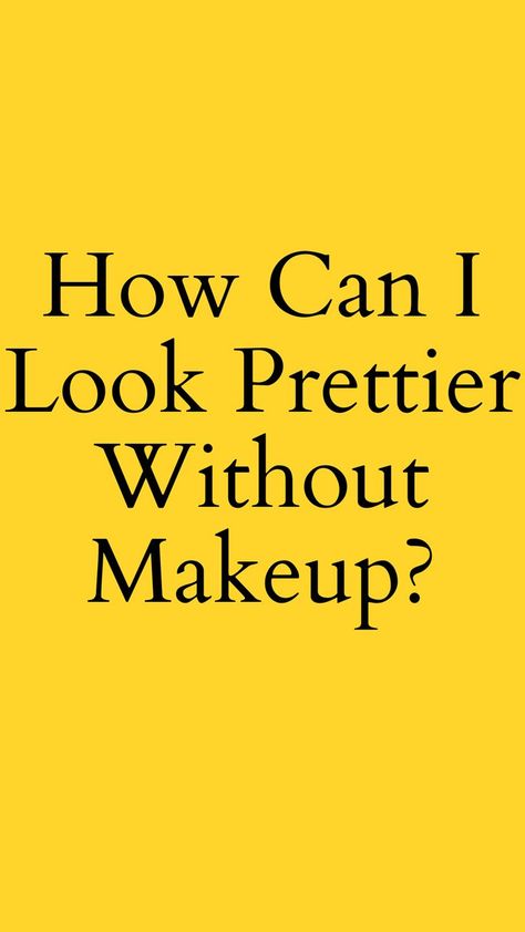 How Can I Look Prettier Without Makeup? How To Be Prettier, Be Prettier, How To Look Attractive, Look Prettier, Clever Hacks, Baby Oil, Without Makeup, Face Skin Care, Makeup Techniques