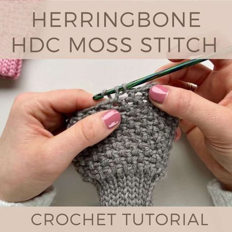 Moss Stitch Tutorial, Herringbone Half Double Crochet, Crochet Herringbone, Advanced Crochet Stitches, Crochet Mittens Pattern, Advanced Crochet, Half Double Crochet Stitch, Crochet Stitches For Blankets, Fair Isles