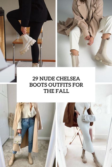 nude chelsea boots outfits for the fall cover Light Colored Chelsea Boots Outfit, Tan Chunky Boots Outfit, Beige Chelsea Boots Outfit Women, Nude Chelsea Boots Outfit, Taupe Chelsea Boots Outfit, Beige Chelsea Boots Outfit, Nude Chelsea Boots, Chelsea Boots Outfit Women Winter, Tan Chelsea Boots Outfit