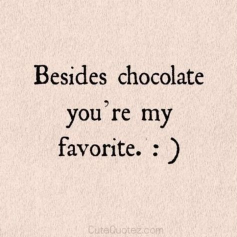 Quotes Chocolate, Chocolate Image, Valentines Quotes Funny, Funny Love Quotes, Chocolate Quotes, Love You Meme, Cute I Love You, Sweet Romantic Quotes, Cute Quotes For Him