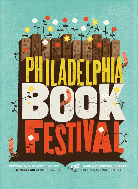 Typography inspiration: Philadelphia Book Festival #Typography #Illustration Library Posters, Festival Logo, Graphic Design Collection, Book Festival, Typography Love, Type Illustration, Festival Poster, Poster Design Inspiration, Typographic Poster