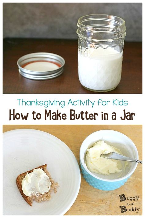 How to make homemade butter in a jar using heavy cream- a fun Thanksgiving activity for kids! #buggyandbuddy #butter #homemadebutter #thanksgiving #thanksgivingactivities Homemade Butter In A Jar, Butter In A Jar, Thanksgiving Activity For Kids, Preschool Cooking, Diy Butter, Make Butter, Thanksgiving Activity, Making Butter, Thanksgiving Activities For Kids