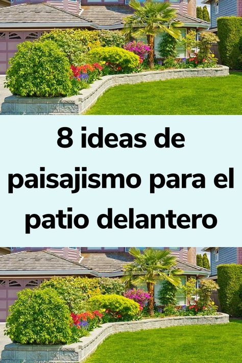 8 ideas de paisajismo para el patio delantero Jardines Exteriores Ideas Design, Patios Exteriores Ideas, Jardin Economico Ideas, Patio Exterior Ideas, Patios Ideas Backyard, Gazebo Drapes, Ideas Para Patios, Ideas De Jardin, Ideas Para El Patio