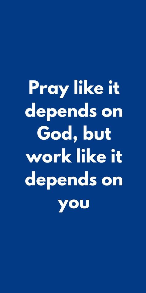 Pray like it depends on God, but work like it depends on you Inspirational Good Morning Messages, Positive Quotes For Life Motivation, Remember Who You Are, Positive Quotes For Life, Good Morning Messages, Daily Inspiration Quotes, Morning Messages, Powerful Quotes, Life Motivation