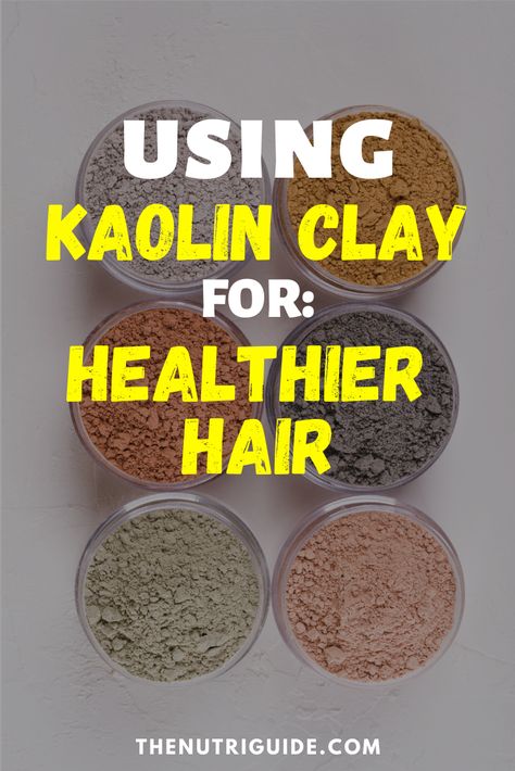 Learn about the benefits of clay for hair- improve the health of your hair naturally- How to use kaolin clay- Perfect for hair masks #kaolinclay #haircare #bentonite #benefits Kaolin Clay Recipes, Clay Mask Hair, How To Use Indian Healing Clay Mask For Hair, Kaolin Clay Hair Mask, Aztec Indian Healing Clay Hair Mask, Aztec Clay Mask Hair Benefits, Kaolin Clay Benefits, Kaolin Clay Mask Recipe, Bentonite Clay Hair