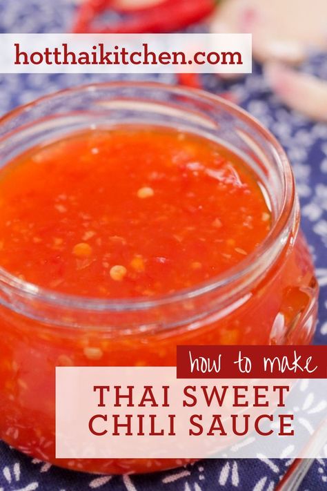 Thai Dipping Sauce Recipes, Dipping Sauce Recipes, Homemade Sweet Chili Sauce, Thai Dipping Sauce, Easy Thai Recipes, Sweet Chili Sauce Recipe, Thai Recipes Authentic, Thai Chili Sauce, Chili Sauce Recipe