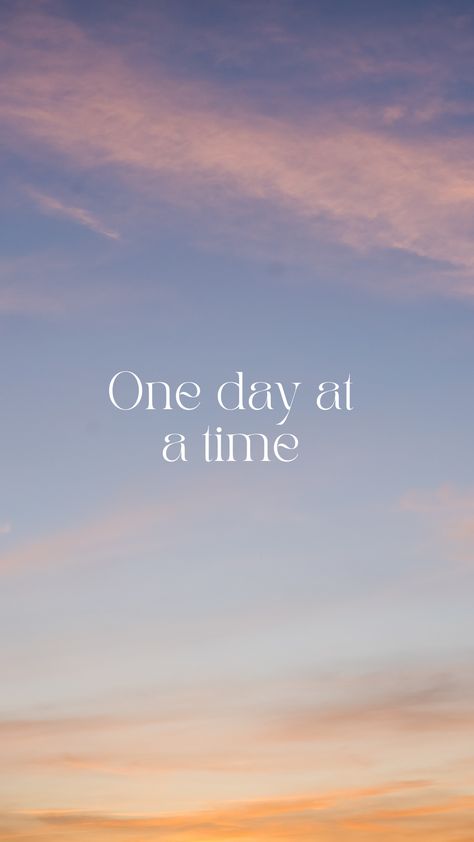 Take Everyday As It Comes Quotes, One Day At A Time Iphone Wallpaper, One Day At A Time Background, One Day At A Time Wallpaper Iphone, It Will All Be Okay Quotes, Take It One Day At A Time, One Day At A Time Quotes Wallpaper, One Day At A Time Wallpaper Aesthetic, Midweek Quotes