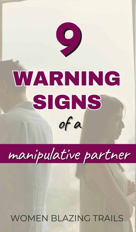 9 Warning Signs of a Manipulative Relationship Signs Of Manipulative Partner, Leave Relationship, Manipulative Relationship, Manipulative Women, Controlling Partner, Motivational Articles, Manipulative People, Women Inspiration, Feeling Inadequate