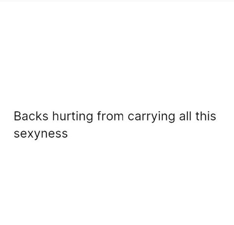 Backache Meme Funny, Throwing It Back, They Hurt You And Act Like You Hurt Them, Sometimes All You Need Is Your Ex Tweet, Petty Breakup Memes, Back Hurts, Couple Goals Teenagers, Pretty Quotes, Couple Goals