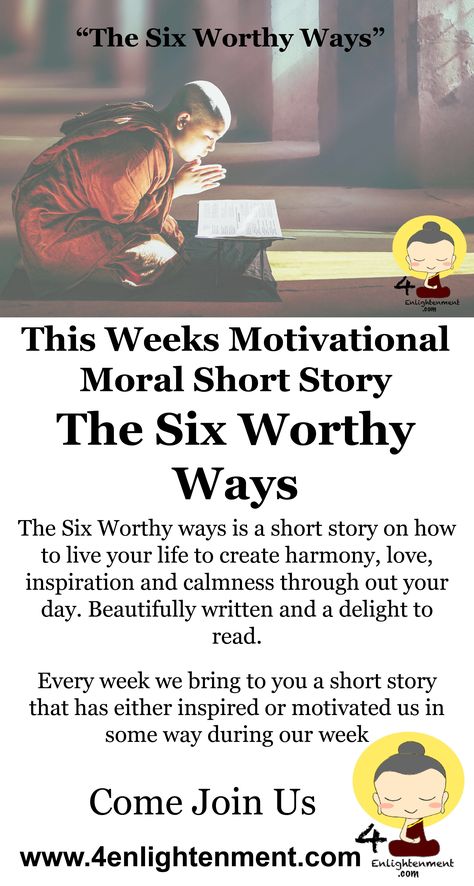 This weeks Moral story is about the most harmonious ways to live your life “The 6 Worthy Ways” Motivating Stories, Inspirational Stories Motivation, Zen Stories, Uplifting Stories, Good Moral Stories, Training Challenge, Mind Training, Mary Oliver Poems, Transform Your Mind