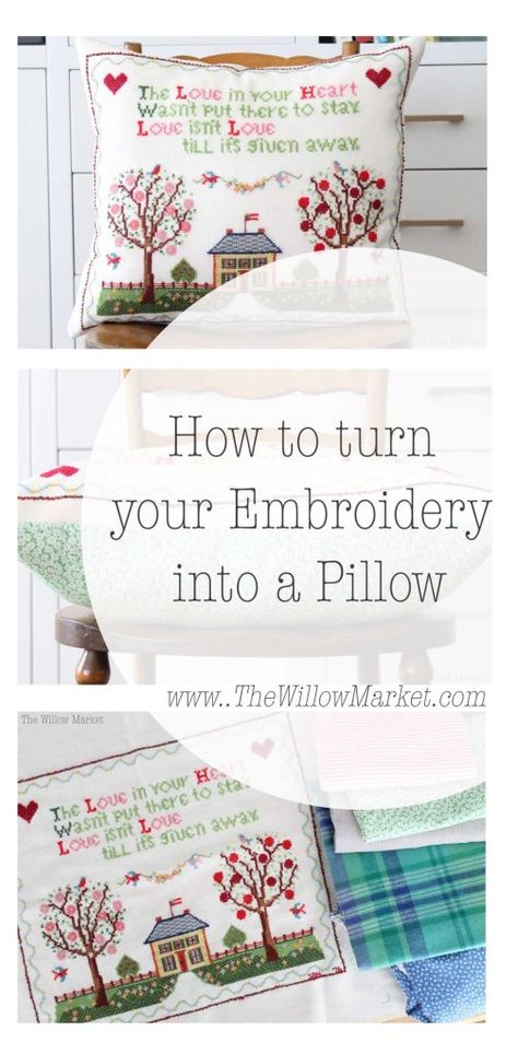 How to turn your Embroidery Project into a Pillow – The Willow Market Diy Embroidery Pillow Covers, How To Embroider A Pillowcase, How To Make A Cross Stitch Pillow, Embroidery Patterns For Pillow Cases, How To Make A Throw Pillow Cover, Ways To Use Embroidery, Hand Embroidered Pillow Covers, Hand Embroidered Pillows Diy, Pillow Embroidery Designs Ideas