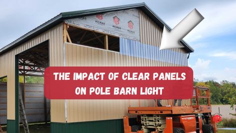 Clear Panels Lighting - MilMar Pole Buildings Pole Barn Lighting, Post Frame Building, Pole Buildings, Pole Barns, Horse Property, Storage Facility, Barn Lighting, Horse Barn, Pole Barn