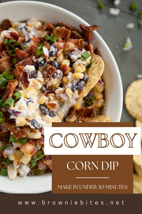 Cowboy Corn Dip - Brownie Bites Blog Cowboy Corn Dip, Cowboy Corn, Mexican Style Corn, Mexican Corn Dip, Football Snacks, Mexican Corn, Corn Dip, Game Day Appetizers, Brownie Bites