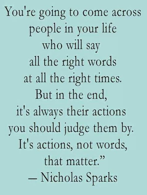 A man without his word has nothing. Words And Actions Dont Match, Now Quotes, Cody Christian, Actions Speak Louder Than Words, Actions Speak Louder, Life Quotes Love, Nicholas Sparks, E Mc2, E Card