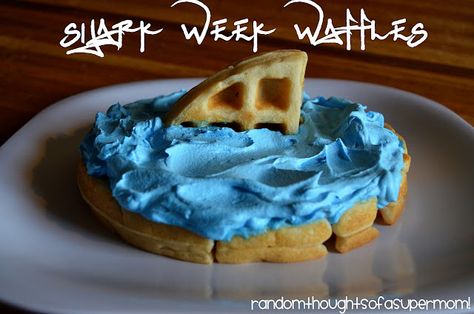 Shark Week Breakfast, Shark Pancakes, Shark Themed Food, Shark Week Recipes, Shark Week Crafts, Gummy Sharks, Shark Snacks, Waffle Ideas, Shark Stuff