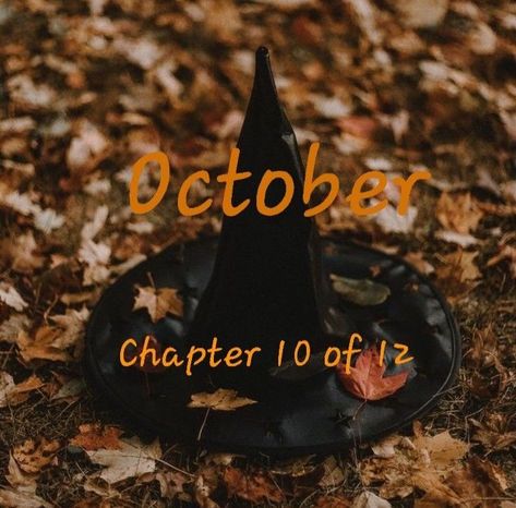 October Chapter 10 Of 12 Wallpaper, Chapter 10 Of 12 October, May Chapter 5 Of 12, October Chapter 10 Of 12, Hello January Quotes, Happy New Month Quotes, January Quotes, New Month Quotes, October Quotes