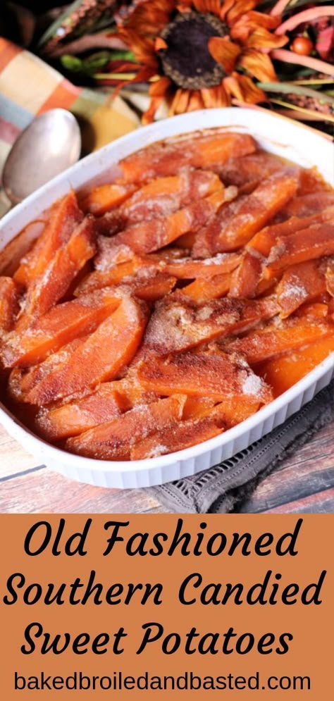 Old Fashioned Candied Yams, Old Fashion Sweet Potato Casserole, Old Fashioned Sweet Potato Casserole, Soul Food Sweet Potatoes, Yams Recipe Candied, Southern Candied Sweet Potatoes, Candied Sweet Potato, Candied Sweet Potato Recipes, Sweet Potato Sides