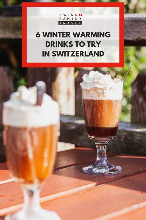 6 winter warming drinks to try in Switzerland Switzerland Drinks, Swiss Culture, Swiss Christmas, Winter Beverages, Swiss National Day, Switzerland Christmas, Creative Drinks, Swiss Food, Switzerland Trip