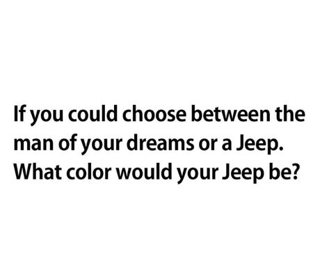 Jeep Life Quotes, Jeep Quotes, Jeep Decals, Custom Jeep Wrangler, Jeep Jeep, Jeep Lover, Jeep Girl, Jeep Cars, Funny True Quotes