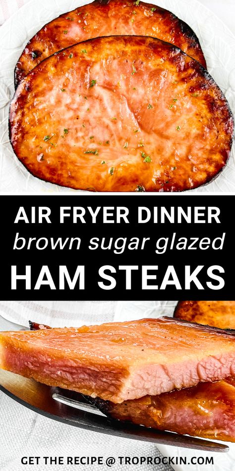 easy air fryer dinner recipes - air fryer ham steaks with a brown sugar glaze. Meals With Ham Steak, Ham Steaks Sheet Pan Dinner, Hamsteak Easy Recipes, Ham Steaks Oven, Air Fryer Ham Steak Recipes, Ham Steaks In Air Fryer, Air Fryer Ham, Ham Steak Air Fryer, Air Fryer Meat Recipes