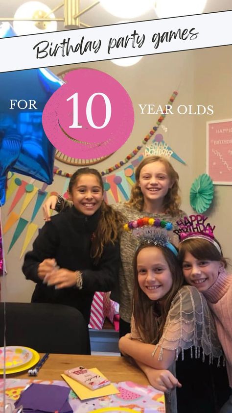 Favorite Birthday Party Games for 10-Year-Olds - Fun Party Pop 10th Birthday Party Activities, Birthday Party Games For 10 Year Girl, Party Ideas For 10 Year Girl, Games For 10th Birthday Party, 10 Yr Birthday Party Ideas, Easy Birthday Party Games, Teen Birthday Party Games, 10th Birthday Girl, Girls Birthday Games