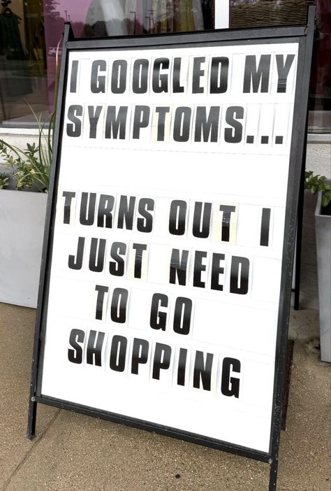 Funny Shopping Quotes, Boutique Store Front Ideas, Sidewalk Chalkboard Sign, Boutique Store Front, Funny Shopping, Boutique Store Displays, Chalkboard Art Quotes, Sidewalk Signs, Stylish Comfortable Shoes