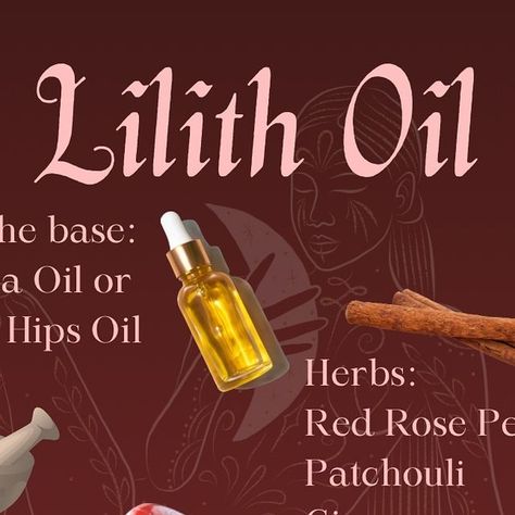 Lilith Essential Oils, Lilith Oil Recipe, Work With Lilith, Goddess Lilith, The Dark Feminine, Modern Witchcraft, Dark Goddess, Spell Jars, Spell Work