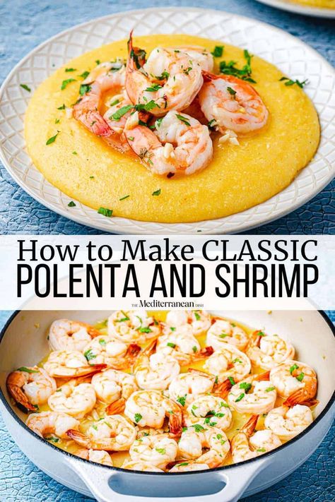 Shrimp and polenta is a traditional Italian recipe made easy with large garlic shrimp served on a bed of creamy baked polenta. Shrimp And Polenta, Fennel And Orange Salad, Baked Polenta, Polenta Recipes, The Mediterranean Dish, Italian Recipes Traditional, Italian Recipe, Shrimp Dishes, Mediterranean Dishes