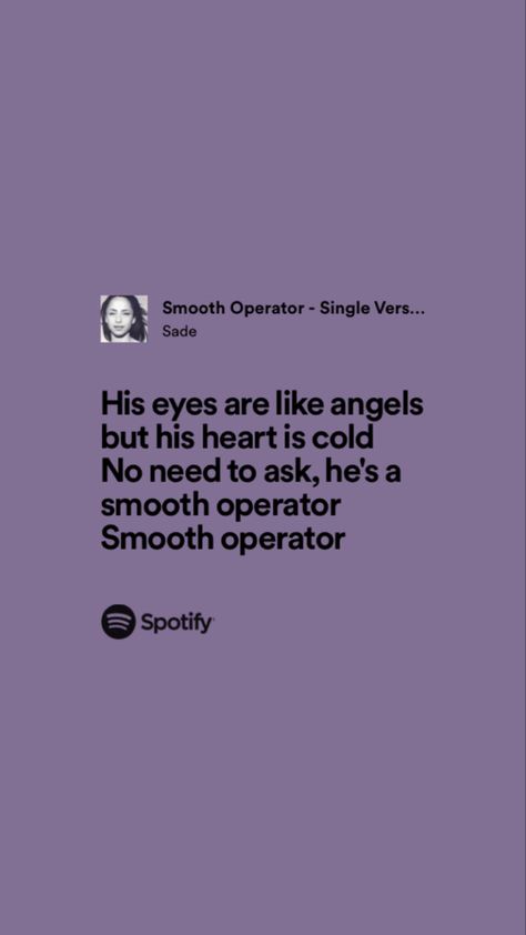 Sade Smooth Operator Lyrics, Smooth Operator Lyrics, Sade Smooth Operator, Songs Quotes, Romantic Music, Meaningful Lyrics, Just Keep Going, Smooth Operator, Song Playlist